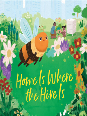 cover image of Home Is Where the Hive Is